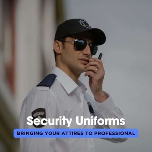 Security Uniforms